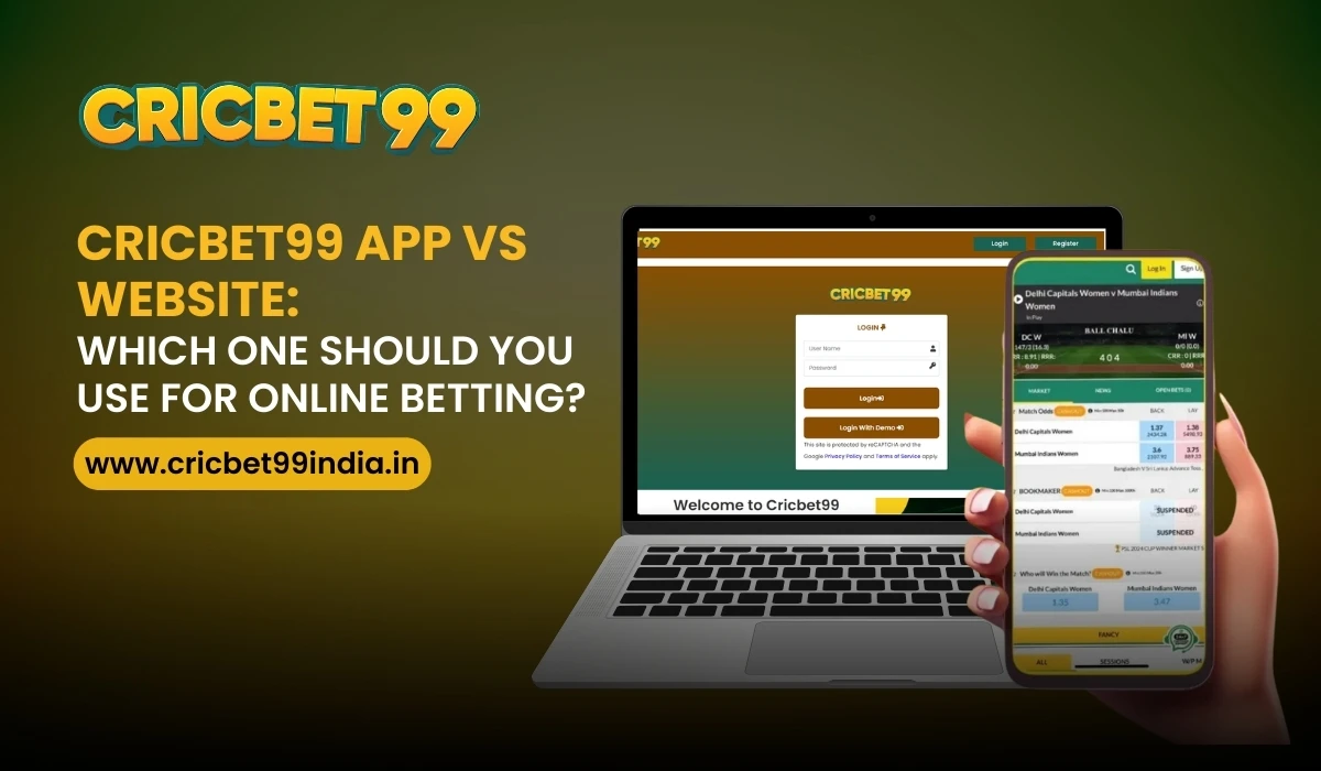 Read more about the article Cricbet99 App vs. Website: Which One Should You Use for Online Betting?