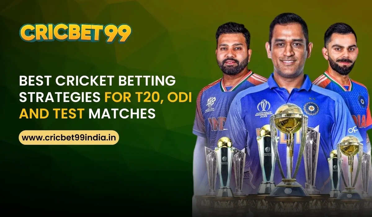 Read more about the article Best Cricket Betting Strategies for T20, ODI, and Test Matches on Cricbet99