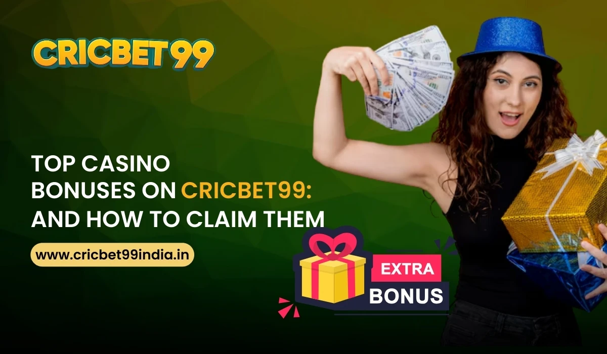 Read more about the article Top Casino Bonuses on Cricbet99 and How to Claim Them