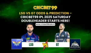 Read more about the article LSG vs GT Odds & Prediction – Cricbet99 IPL 2025 Saturday Doubleheader Starts Here!