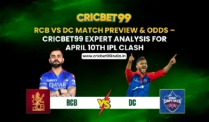 Read more about the article RCB vs DC Match Preview & Odds – Cricbet99 Expert Analysis for April 10th IPL Clash