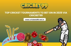 Top Cricket Tournaments to Bet On in 2025 via Cricbet99