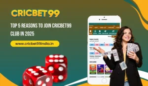 Read more about the article Top 5 Reasons to Join Cricbet99 Club in 2025