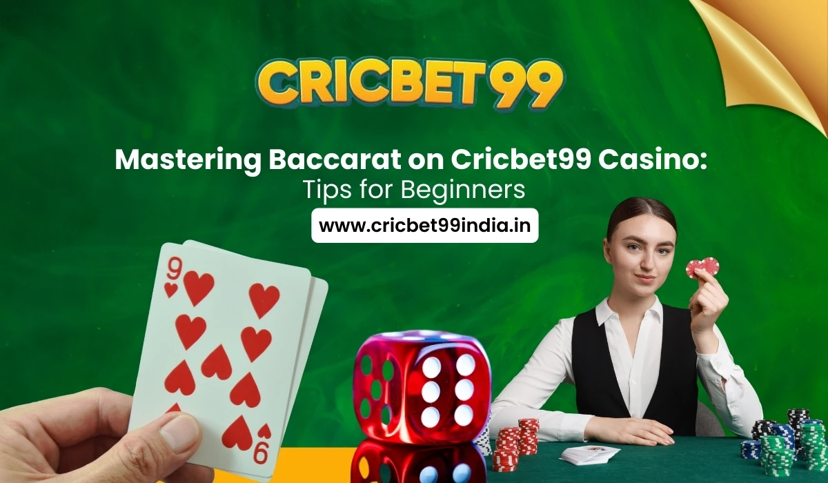 Read more about the article Mastering Baccarat on Cricbet99 Casino: Tips for Beginners