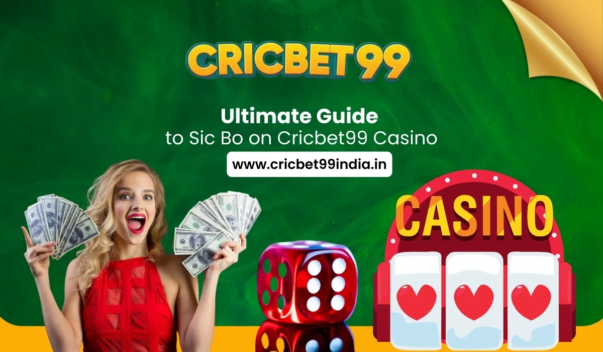 Read more about the article Ultimate Guide to Sic Bo on Cricbet99 Casino