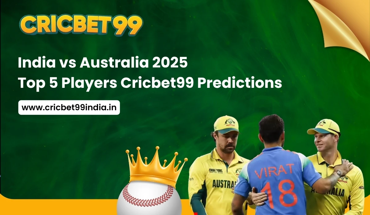 Read more about the article India vs Australia 2025: Top 5 Players Cricbet99 Predictions