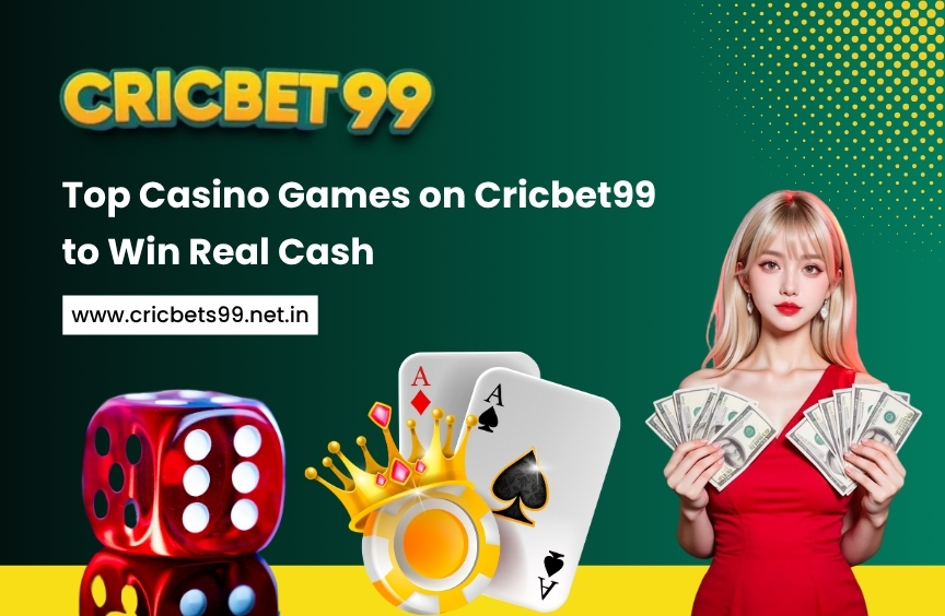 Top Casino Games on Cricbet99 platform for real cash players